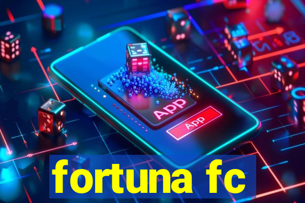 fortuna fc