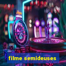 filme semideuses