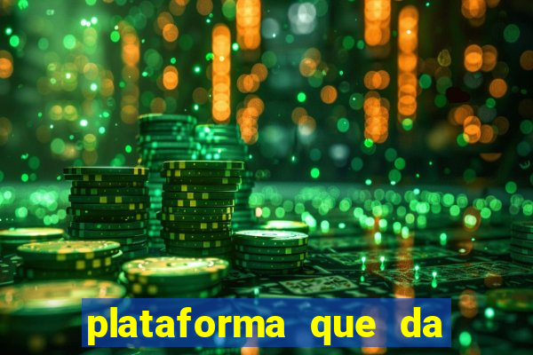 plataforma que da bonus de cadastro