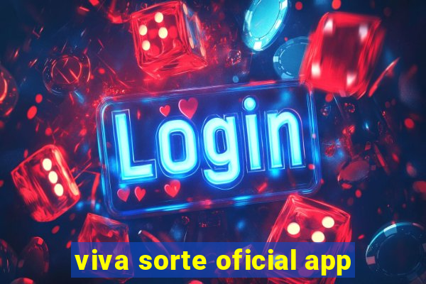 viva sorte oficial app