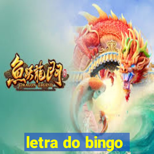 letra do bingo