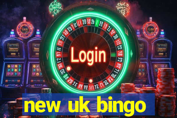 new uk bingo