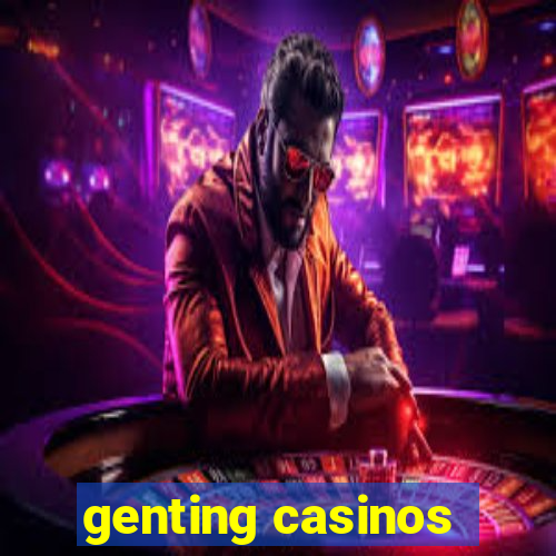 genting casinos