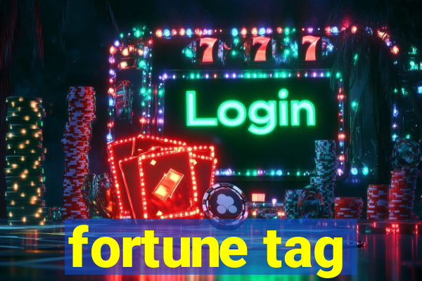 fortune tag