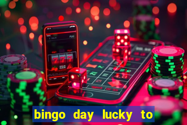 bingo day lucky to win acceso anticipado