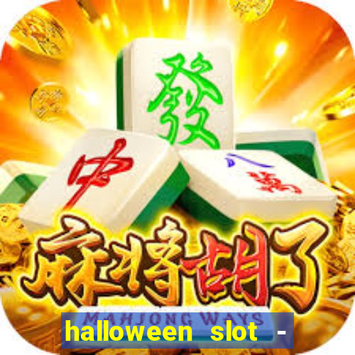 halloween slot - ca?a niquel