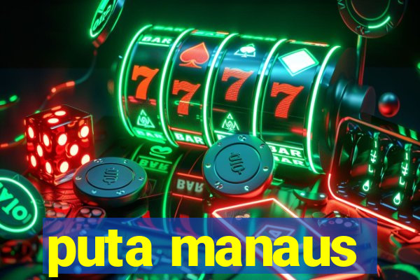 puta manaus