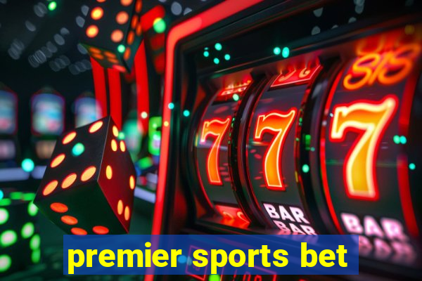 premier sports bet