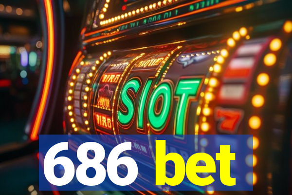 686 bet