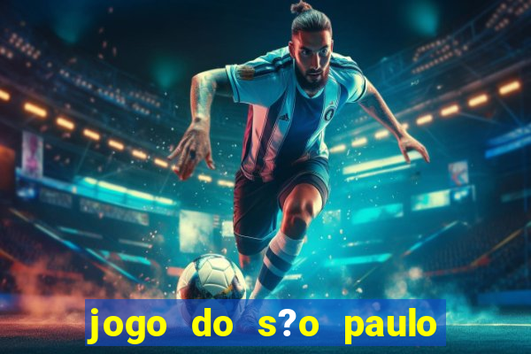 jogo do s?o paulo e goiás