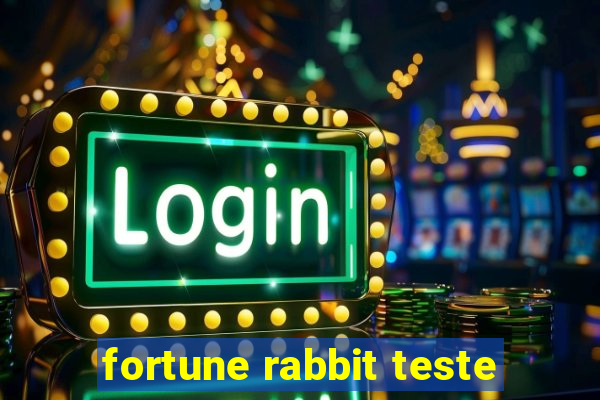 fortune rabbit teste