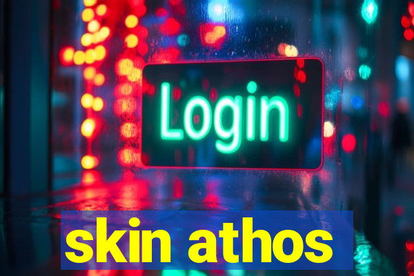 skin athos