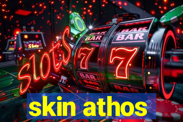 skin athos