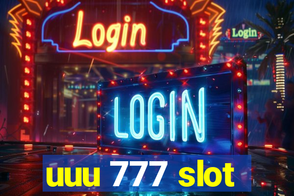 uuu 777 slot