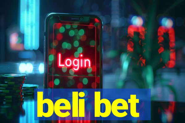 beli bet