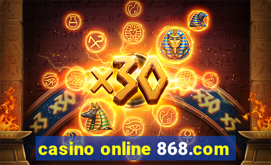 casino online 868.com