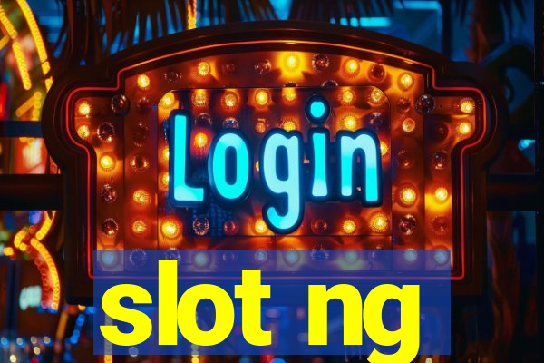 slot ng