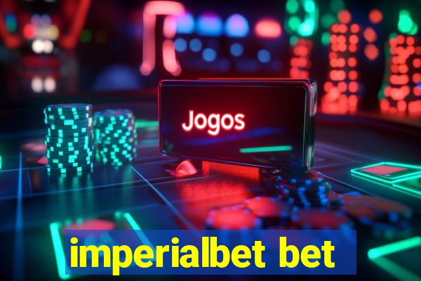 imperialbet bet