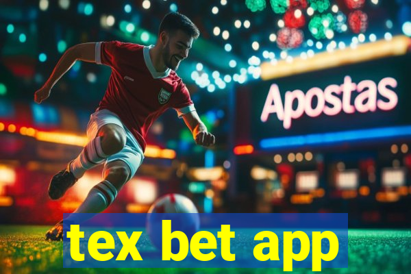 tex bet app