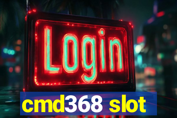 cmd368 slot