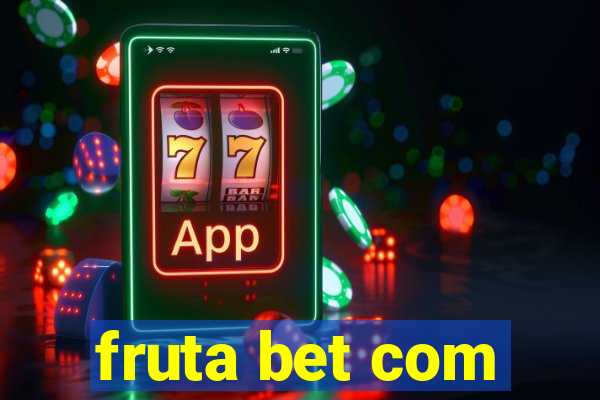 fruta bet com