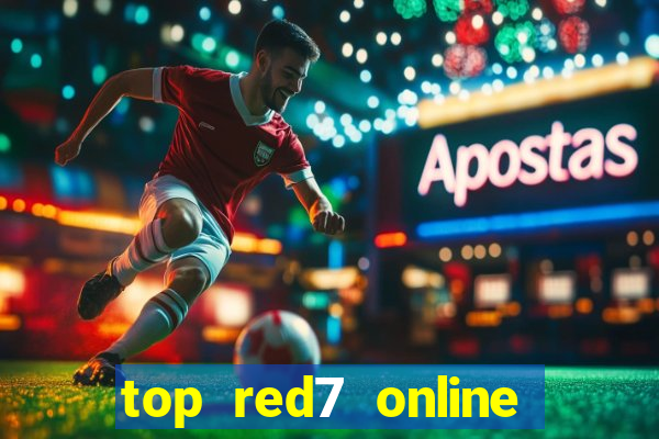 top red7 online slot sites