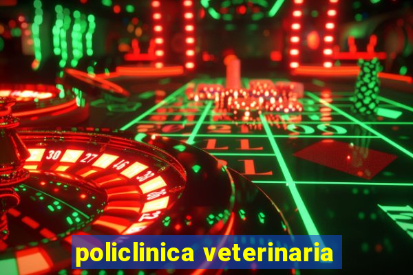 policlinica veterinaria