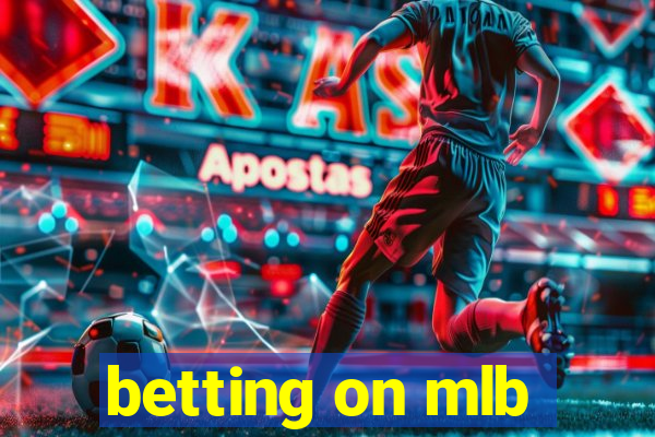 betting on mlb