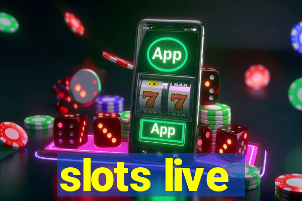 slots live