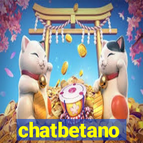 chatbetano