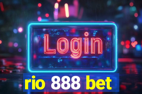 rio 888 bet