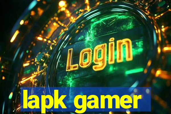 lapk gamer