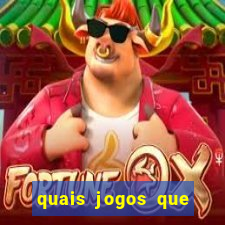 quais jogos que ganham dinheiro de verdade