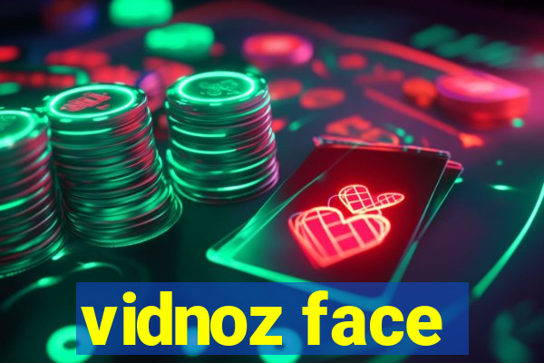 vidnoz face