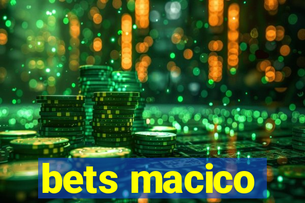 bets macico