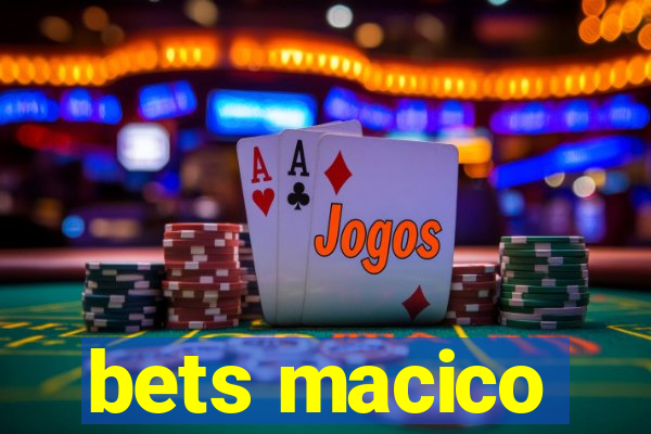 bets macico