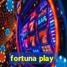 fortuna play