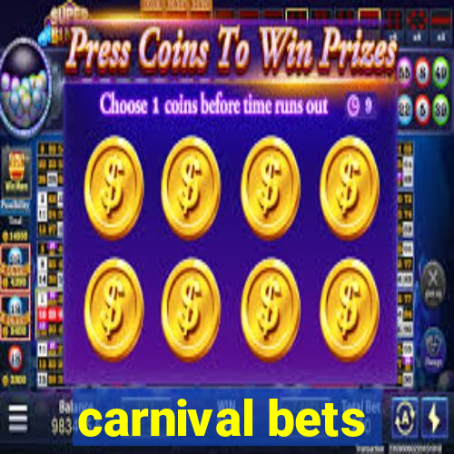 carnival bets