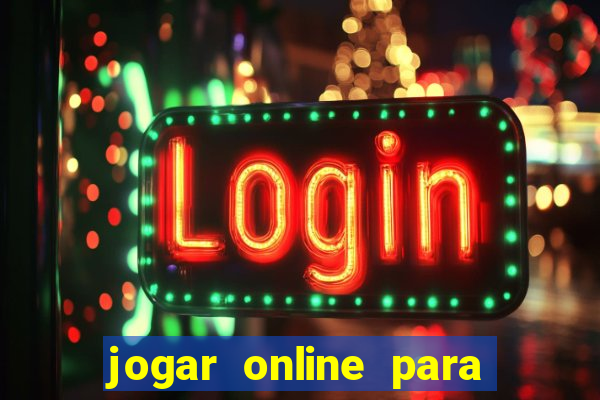 jogar online para ganhar dinheiro