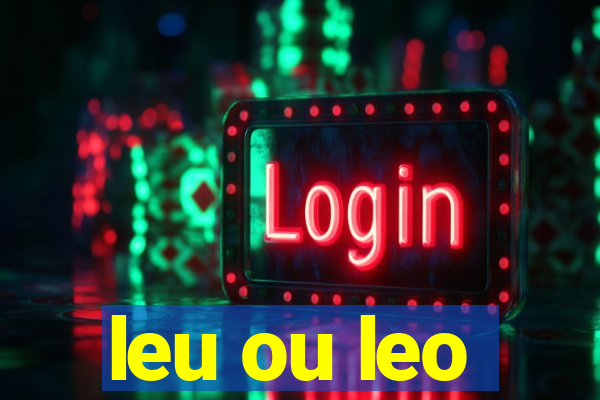 leu ou leo