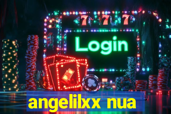 angelilxx nua