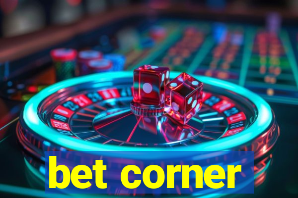 bet corner