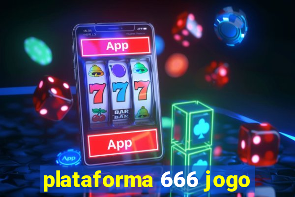 plataforma 666 jogo