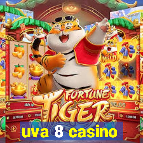 uva 8 casino