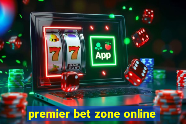 premier bet zone online