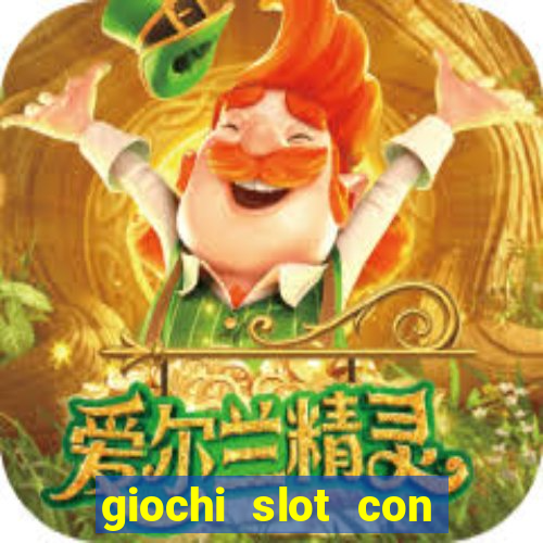 giochi slot con soldi veri