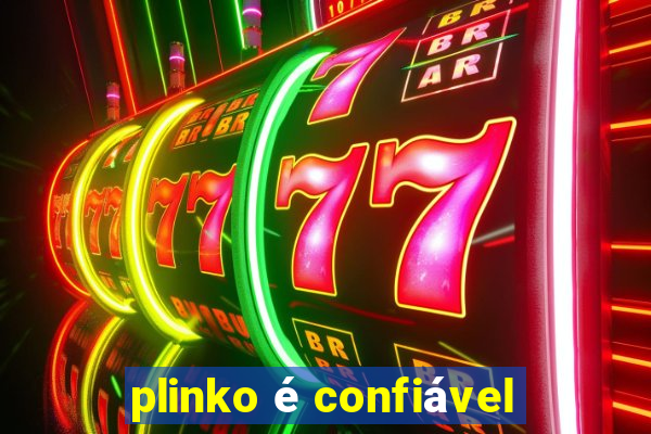 plinko é confiável