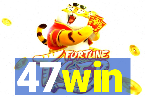 47win