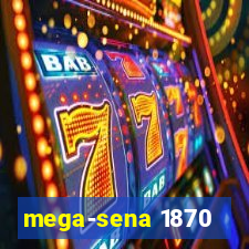 mega-sena 1870