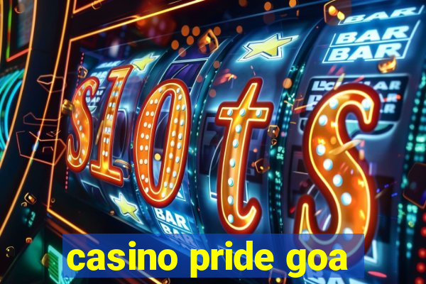 casino pride goa